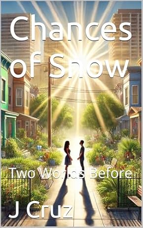 Chances of Snow Series